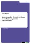 Handlungsansätze für ein betriebliches Gesundheitsmanagement in Krankenhäusern