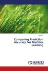 Comparing Prediction Accuracy For Machine Learning