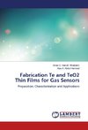 Fabrication Te and TeO2 Thin Films for Gas Sensors