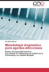 Metodología diagnostica para agentes infecciosos