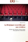 La Belgique racontee par son cinema