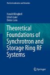 Theoretical Foundations of Synchrotron and Storage Ring RF Systems