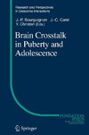 Brain Crosstalk in Puberty and Adolescence