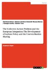 The Collective Action Problem and the European Integration: The Development of Asylum Policy and the Uneven Burden Sharing