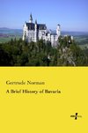 A Brief History of Bavaria