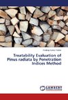 Treatability Evaluation of Pinus radiata by Penetration Indices Method