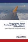 Decentralized Robust Nonlinear Model Predictive Control for UAS