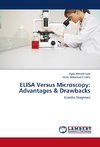 ELISA Versus Microscopy: Advantages & Drawbacks