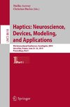 Haptics: Neuroscience, Devices, Modeling, and Applications