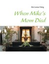 When Mike's Mom Died