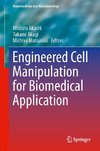 Engineered Cell Manipulation for Biomedical Application