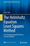 The Helmholtz Equation Least Squares Theory for Reconstructing and Predicting Acoustic Radiation