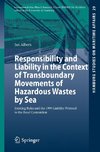 Responsibility and Liability in the Context of Transboundary Movements of Hazardous Wastes by Sea