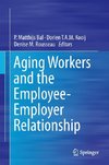 Aging Workers and the Employee-Employer Relationship