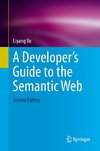 A Developer's Guide to the Semantic Web