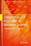 Stabilization and Regulation of Nonlinear Systems