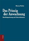 Das Prinzip der Anwachsung