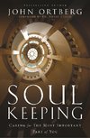 Ortberg, J: Soul Keeping