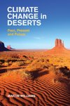 Williams, M: Climate Change in Deserts