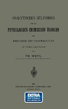 Analytisches Hülfsbuch für die Physiologisch-Chemischen Übungen der Mediciner und Pharmaceuten in Tabellenform