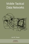 Mobile Tactical Data Networks