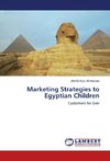 Marketing Strategies to Egyptian Children