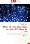 Etude ab-initio des alliages ternaires II-VI à base du zinc