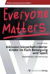 Inklusion körperbehinderter Kinder im Fach Bewegung und Sport