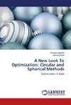 A New Look To Optimization: Circular and Spherical Methods