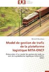 Model de gestion de trafic de la plateforme logistique MITA-ONCF