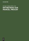 Entretiens sur Marcel Proust