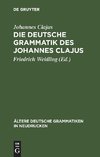 Die deutsche Grammatik des Johannes Clajus