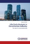 Life Cycle Analysis in Construction industry