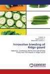 Innovative breeding of Ridge gourd