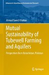 Mutual Sustainability of Tubewell Farming and Aquifers