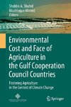 Environmental Cost and Face of Agriculture in the Gulf Cooperation Council Countries