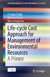 Life-cycle Cost Approach for Management of Environmental Resources