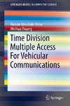 Time Division Multiple Access For Vehicular Communications