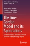 The sine-Gordon Model and its Applications