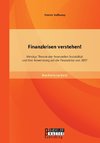 Finanzkrisen verstehen! Minskys Theorie der finanziellen Instabilität und ihre Anwendung auf die Finanzkrise von 2007