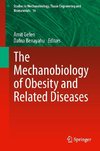 The Mechanobiology of Obesity and Related Diseases