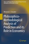 Philosophico-Methodological Analysis of Prediction and its Role in Economics