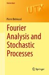 Fourier Analysis and Stochastic Processes