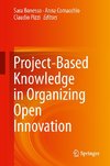 Project-Based Knowledge in Organizing Open Innovation