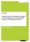 Goethes Ideal der Humanität am Beispiel der Figur Iphigenie und anschließende Analyse der Abschiedsworte Thoas'