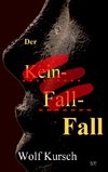 Der Kein-Fall-Fall