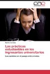 Las prácticas estudiantiles en los ingresantes universitarios