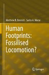 Human Footprints: Fossilised Locomotion?