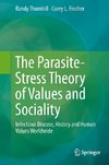 The Parasite-Stress Theory of Values and Sociality