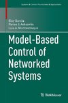 Model-Based Control of Networked Systems